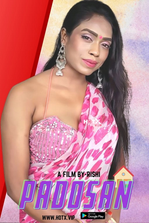 Download [18+] Padosan (2021) UNRATED Hindi HotX Originals Short Film 480p | 720p | 1080p WEB-DL