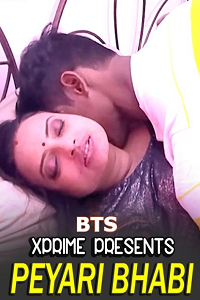 Download [18+] Peyari Bhabi BTS (2021) UNRATED Hindi XPrime Short Film 480p | 720p | 1080p WEB-DL