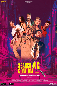 Download [18+] Searching Condom (2022) S01 Hindi WOOW Originals Series 480p | 720p | 1080p WEB-DL