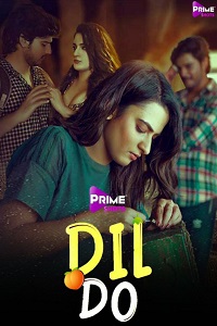 Download [18+] Dil Do (2022) S01 {Episode 2 Added} Hindi PrimeShots WEB Series 480p | 720p WEB-DL