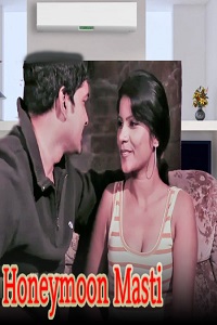 Download [18+] Honeymoon Masti (2022) UNRATED Hindi Short Film 480p | 720p WEB-DL