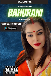 Download [18+] Bahurani (2022) UNRATED Hindi HotX Originals Short Film 480p | 720p WEB-DL