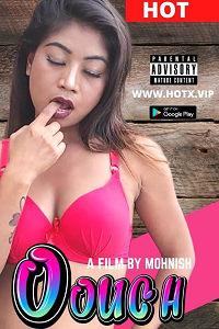 Download [18+] Oouch (Hot Show) (2022) UNRATED Hindi HotX Originals Short Film 480p | 720p WEB-DL