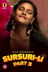 Download [18+] Sursuri-Li (2022) S01 Part 3 Hindi Ullu Originals Complete WEB Series 720p | 1080p WEB-DL