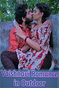 Download [18+] Vaishnavi Romance in Outdoor (2022) UNRATED Hindi Short Film 480p | 720p WEB-DL