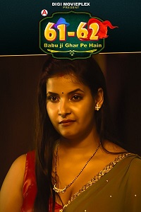 Download [18+] Babu Ji Gher Pe Hain (2022) S01 {Episode 3 & 4 Added} Hindi DigimoviePlex WEB Series 720p WEB-DL