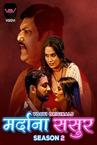 Download [18+] Mardana Sasur (2023) S02 Part 1 Hindi Voovi Complete WEB Series 480p | 720p | 1080p WEB-DL