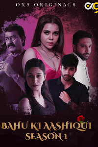 Download [18+] Bahu Ki Aashqui (2023) S01 [Episode 5] Hindi OX9 WEB Series 720p | 1080p WEB-DL