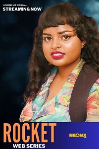 Download [18+] Rocket (2023) UNRATED Hindi NeonX Originals Short Film 480p | 720p WEB-DL