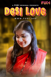 Download [18+] Desi Love (2023) UNRATED Hindi Fugi Short Film 480p | 720p WEB-DL