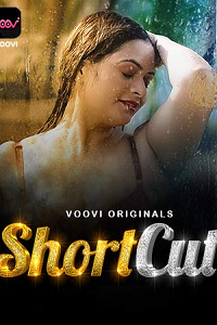 Download [18+] ShortCut (2023) S01 Part 1 Hindi Voovi Complete WEB Series 480p | 720p | 1080p WEB-DL