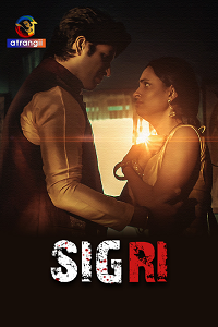 Download [18+] Sigri (2023) UNRATED Hindi Atrangii Short Film 480p | 720p WEB-DL