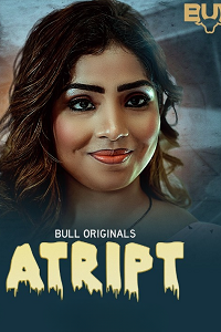 Download [18+] Atript (2023) S01 [Episode 1 To 2] Hindi BullApp WEB Series 720p | 1080p WEB-DL