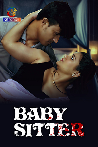 Download [18+] Baby Sitter (2023) UNRATED Hindi Atrangii Short Film 480p | 720p WEB-DL