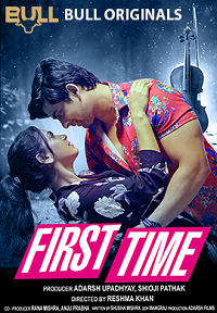 Download [18+] First Time (2023) UNRATED Hindi BullApp Short Film 480p | 720p WEB-DL