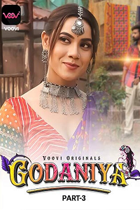 Download [18+] Godaniya (2023) S01 Part 3 Hindi Voovi Complete WEB Series 480p | 720p | 1080p WEB-DL