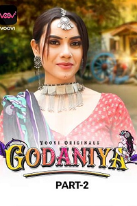 Download [18+] Godaniya (2023) S01 Part 2 Hindi Voovi Complete WEB Series 480p | 720p | 1080p WEB-DL