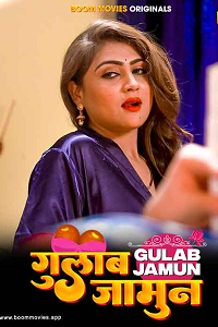 Download [18+] Gulab Jamun (2023) UNRATED Hindi BoomMovies Short Film 480p | 720p WEB-DL