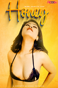 Download [18+] Honey (2023) UNRATED Hindi AddaTv Short Film 480p | 720p WEB-DL