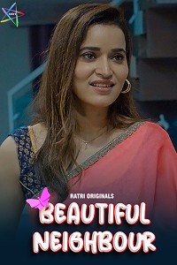 Download [18+] Beautiful Neighbour (2024) S01 [Episode 1 To 2] Hindi Ratri WEB Series 720p | 1080p WEB-DL