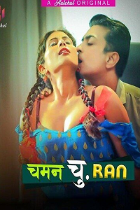 Download [18+] Chaman Churan (2023) S01 [Episode 4 To 6] Hindi HulChul WEB Series 720p | 1080p WEB-DL