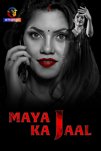 Download [18+] Maya Ka Jaal (2023) S01 {Episode 1 Added} Hindi Atrangii WEB Series 720p WEB-DL
