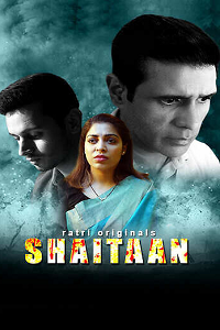 Download [18+] Shaitaan (2024) S01 [Episode 1 To 3] Hindi Ratri WEB Series 720p | 1080p WEB-DL