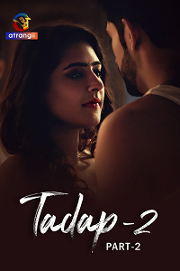 Download [18+] Tadap 2 (2024) S02 Part 2 Hindi Atrangii Complete WEB Series 480p | 720p | 1080p WEB-DL