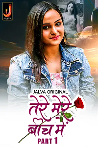 Download [18+] Tere Mere Beech Main (2024) S01 Part 1 Hindi Jalva Complete WEB Series 480p | 720p | 1080p WEB-DL