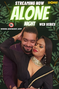 Download [18+] Alone Night (2024) UNRATED Hindi ShowHit Originals Short Film 480p | 720p WEB-DL