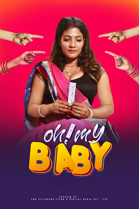 Download [18+] Oh My Baby (2024) UNRATED Hindi Hopi Short Film 480p | 720p WEB-DL