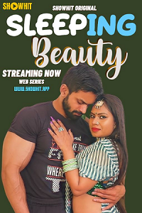 Download [18+] Sleeping Beauty (2024) UNRATED Hindi ShowHit Originals Short Film 480p | 720p WEB-DL