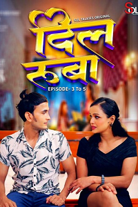 Download [18+] Dil Ruba (2024) S01 [Episode 3 To 5] Hindi SolTalkies WEB Series 720p | 1080p WEB-DL