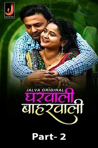 Download [18+] Gharwali Baharwali (2024) S01 Part 2 Hindi Jalva Complete WEB Series 480p | 720p | 1080p WEB-DL