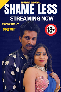 Download [18+] Shameless (2024) UNRATED Hindi ShowHit Originals Short Film 480p | 720p WEB-DL