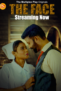 Download [18+] The Face (2024) S01 [Episode 5 To 6] Hindi MultiplexPlay WEB Series 720p | 1080p WEB-DL