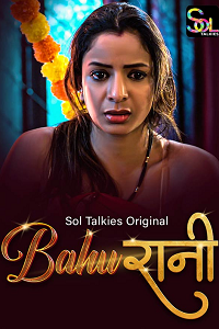 Download [18+] BahuRani (2023) S01 Hindi SolTalkies Complete WEB Series 480p | 720p | 1080p WEB-DL
