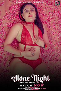 Download [18+] Alone Night (2024) UNRATED Hindi Fliz Short Film 480p | 720p WEB-DL