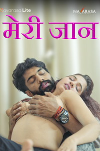 Download [18+] Meri Jaan (2024) S01 {Episode 1 Added} Hindi NavaRasa WEB Series 720p WEB-DL