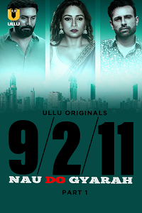Download [18+] Nau Do Gyarah (2024) S01 Part 1 Hindi ULLU Originals Complete WEB Series 480p | 720p | 1080p WEB-DL