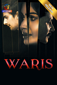Download [18+] Waris (2024) UNRATED Hindi Atrangii Short Film 480p | 720p WEB-DL