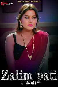 Download [18+] Zalim Pati  (2024) S01 [Episode 1 To 2] Hindi TPrime WEB Series 720p | 1080p WEB-DL