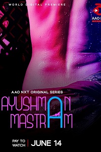 Download [18+] Ayushman Mastram (2024) S01 Odia Complete WEB Series 480p | 720p | 1080p WEB-DL