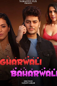 Download [18+] Gharwali Baharwali (2024) UNRATED Hindi Namasteyflix Short Film 480p | 720p WEB-DL