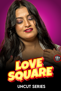 Download [18+] Love Square (2024) UNRATED Hindi MeetX Short Film 480p | 720p WEB-DL