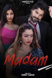 Download [18+] Madam (2024) UNRATED Hindi Namasteyflix Short Film 480p | 720p WEB-DL