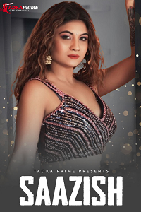 Download [18+] Saazish (2024) UNRATED Hindi TPrime Short Film 480p | 720p WEB-DL