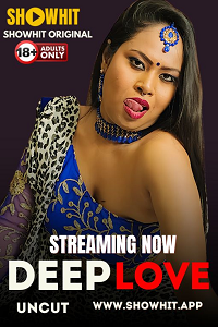 Download [18+] Deep Love (2024) UNRATED Hindi ShowHit Originals Short Film 480p | 720p WEB-DL