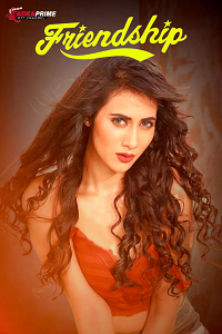Download [18+] Friendship (2024) S01 {Episode 1 Added} Hindi TPrime WEB Series 720p WEB-DL