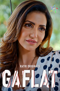Download [18+] Gaflat (2024) S01 [Episode 1 To 3] Hindi Ratri WEB Series 720p | 1080p WEB-DL